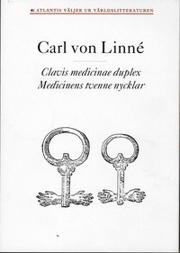Clavis medicinae duplex / Medicinens tvenne nycklar (inbunden)