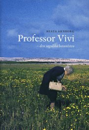 Professor Vivi : den sagolika botanisten (inbunden)