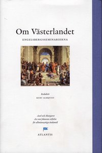 Om v�sterlandet : perspektiv fr�n Engelsbergsseminariet 2007 (inbunden)