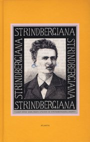 Strindbergiana - Tjugofj�rde samlingen utgiven av Strindbergss�llskapet (inbunden)