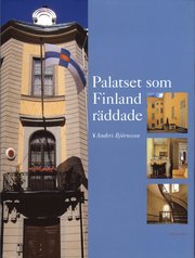 Palatset som Finland r�ddade (inbunden)