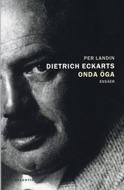 Dietrich Eckarts onda �ga (inbunden)