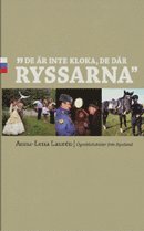 "De �r inte kloka, de d�r ryssarna" : �gonblicksbilder fr�n Ryssland (pocket)