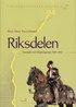 Riksdelen : stormakt och riksspr�ngning 1560-1812