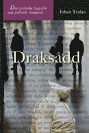 Draks�dd : den grekiska tragedin som politiskt t�nkande (inbunden)
