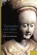 Tystnader och tider : samtal med historien (inbunden)