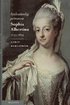 Sj�lvst�ndig prinsessa : Sophia Albertina : 1753-1829