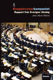 Knapptryckarkompaniet : rapport fr�n Sveriges riksdag (inbunden)