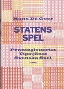 Statens spel - Penninglotteriet. Tipstj�nst. Svenska Spel (inbunden)