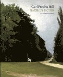 Carl Fredrik Hill : maximus pictor (inbunden)