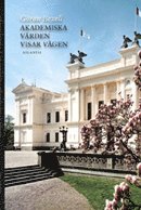 Akademiska v�rden visar v�gen (h�ftad)