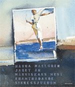 Jaget �r m�nniskans mest framtr�dande sinnessjukdom (h�ftad)
