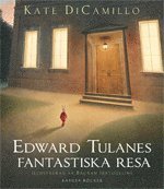 Edward Tulanes fantastiska resa (inbunden)