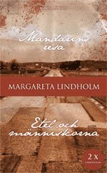 Mandarins resa : Etel och m�nniskorna (inbunden)
