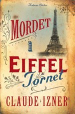Mordet i Eiffeltornet (inbunden)