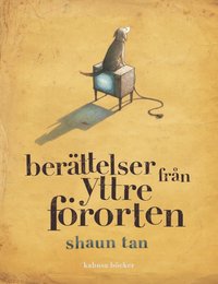 Ber�ttelser fr�n yttre f�rorten (inbunden)