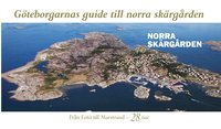 G�teborgarnas guide till norra sk�rg�rden (inbunden)