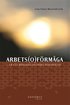 Arbetsof�rm�ga : ur ett m�ngdisciplin�rt perspektiv