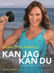 Kan jag kan du : tr�na med Charlotte (inbunden)