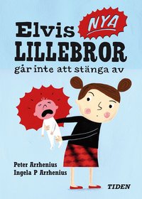 Elvis nya lillebror g�r inte att st�nga av (kartonnage)