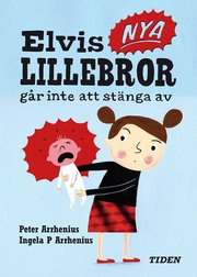 Elvis nya lillebror g�r inte att st�nga av (kartonnage)