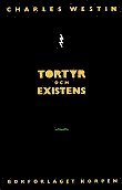 Tortyr och existens (h�ftad)