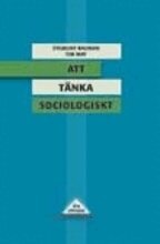 Att t�nka sociologiskt (h�ftad)