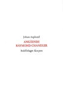 Ang�ende Raymond Chandler (h�ftad)