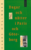 Dagar och n�tter i Paris och G�teborg : dagboksblad, dikter, prosa (pocket)