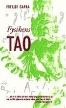Fysikens Tao : ett utforskande av parallellerna mellan modern fysik och �sterl�ndsk mystik (pocket)