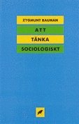 Att T�nka Sociologiskt (h�ftad)