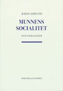 Munnens socialitet och andra ess�er (h�ftad)