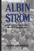 Albin Strm och det frihetliga spret i svensk arbetarrrelse