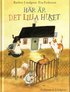 H�r �r det lilla huset