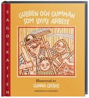 Gubben och gumman som bytte arbete (inbunden)