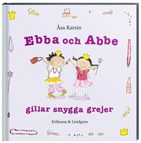 Ebba och Abbe gillar snygga grejer (pocket)