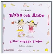 Ebba och Abbe gillar snygga grejer (kartonnage)