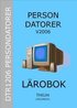 Persondatorer V2006 - L�robok