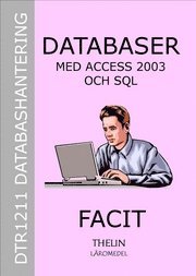 Databaser med Access 2003 och SQL - Facit