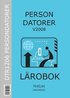 Persondatorer V2008 - L�robok