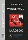 Windows 7 Grundkurs : L�robok
