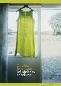 Br�kdelen av en sekund (inbunden)