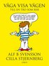 V�ga visa v�gen till en tro som b�r