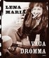 V�ga dr�mma