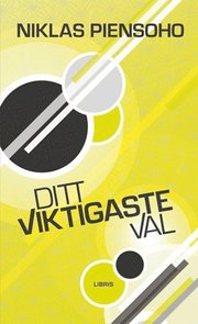 Ditt viktigaste val (h�ftad)
