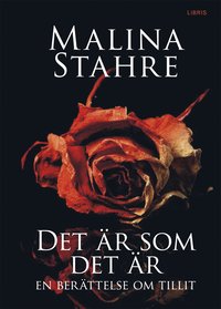 Det �r som det �r : en ber�ttelse om tillit (inbunden)