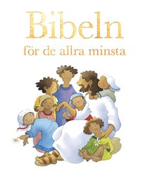 Bibeln f�r de allra minsta (inbunden)