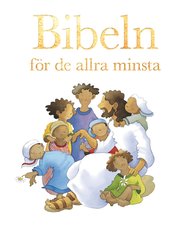 Bibeln f�r de allra minsta (inbunden)