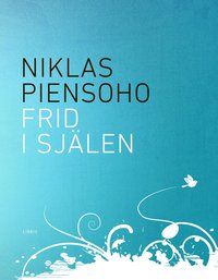 Frid i sj�len (inbunden)