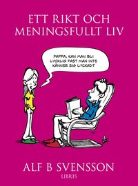 Ett rikt och meningsfullt liv (inbunden)